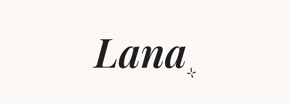 Image présentant le prénom Lana en lettres fluides, choix tendance pour un prénom court de fille.