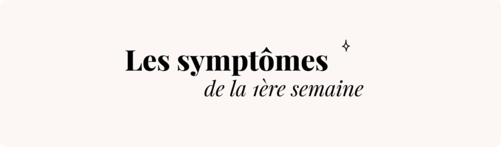 1e semaine de grossesse (début du cycle) – Symptômes et conseils