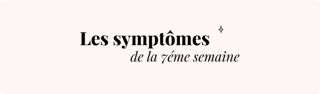 7e semaine de grossesse (seins tendus) – Symptômes et conseils