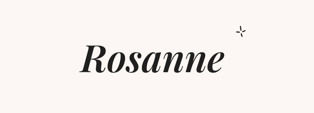 Rosanne, prénom français fille délicat et équilibré, alliance parfaite entre tradition et modernité