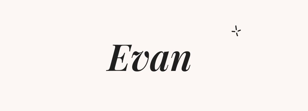 Evan, prénom américain garçon doux et moderne, très répandu