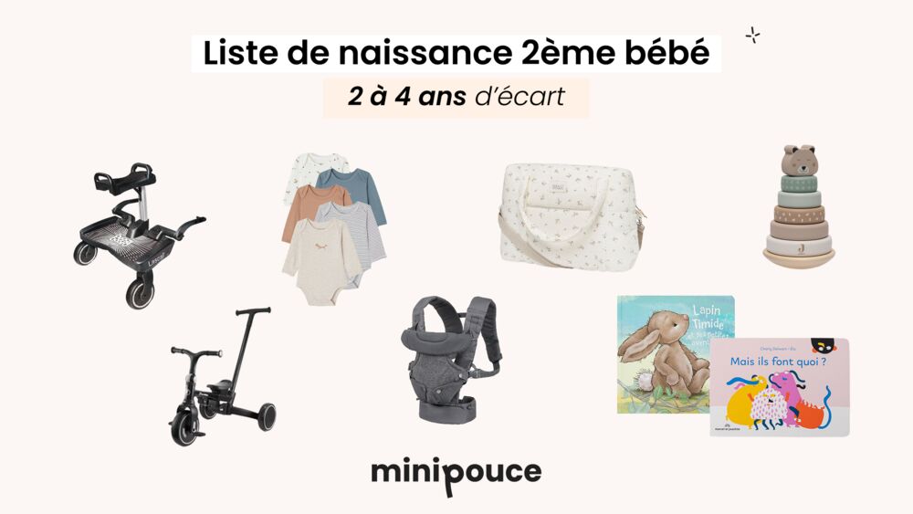 Liste de naissance pour deuxième enfant avec accessoires adaptés à un écart de 2 à 4 ans, idées utiles pour famille avec aîné en bas âge
