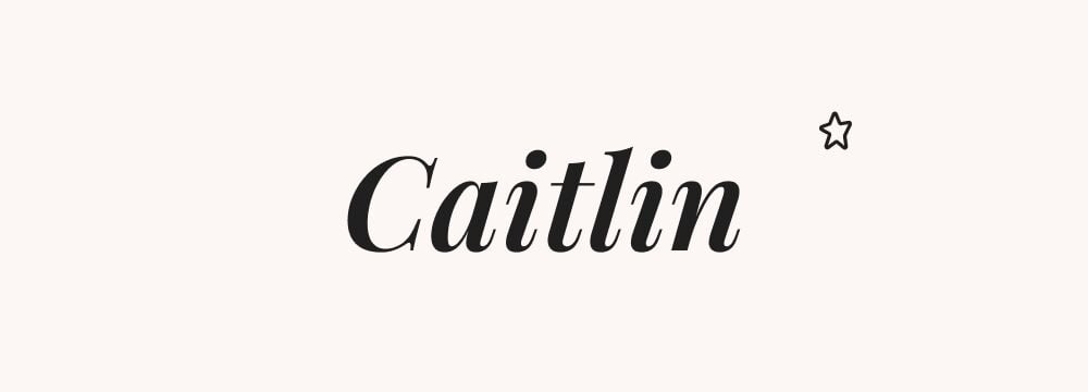 Caitlin, prénom américain féminin d’origine celtique, courant dans les pays anglophones