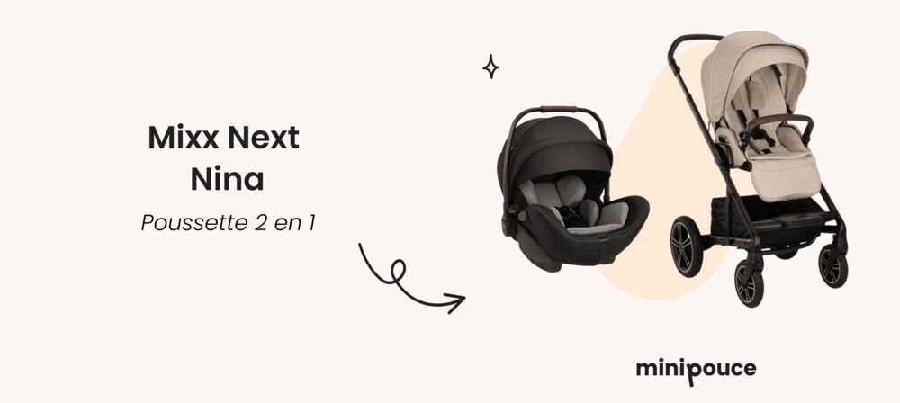 Meilleure poussette 2 en 1 Nuna Mixx Next : poussette duo haut de gamme adaptée dès la naissance