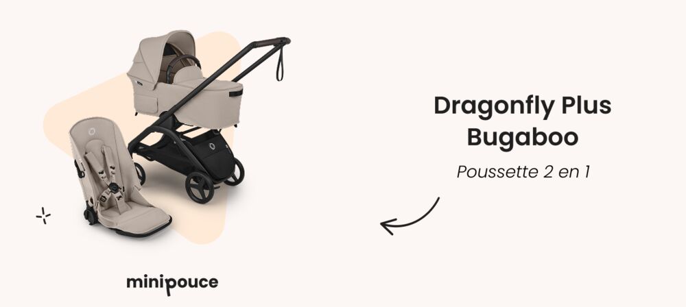 Poussette 2 en 1 dragonfly fly plus de bugaboo, meilleure poussette deux en un